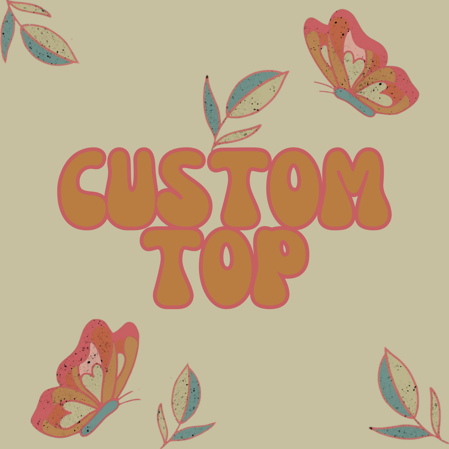 Custom Top